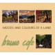 Bruno Coté - Moods and Colours of a Land