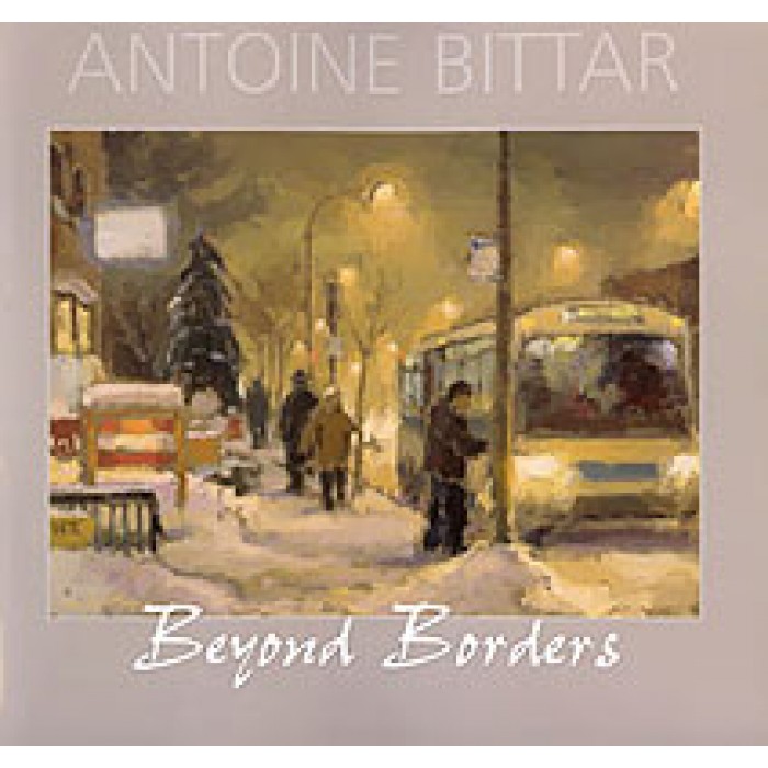 Antoine Bittar - Beyond Borders
